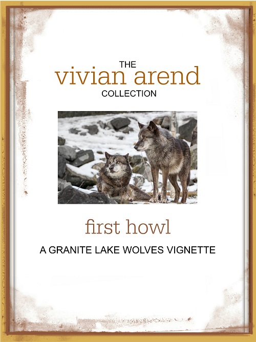 First Howl Vignette by Vivian Arend