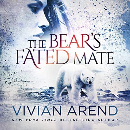 The Bear's Fated Mate audiobook by Vivian Arend
